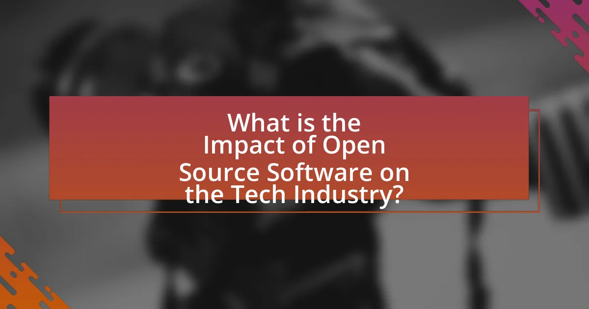 What is the Impact of Open Source Software on the Tech Industry?